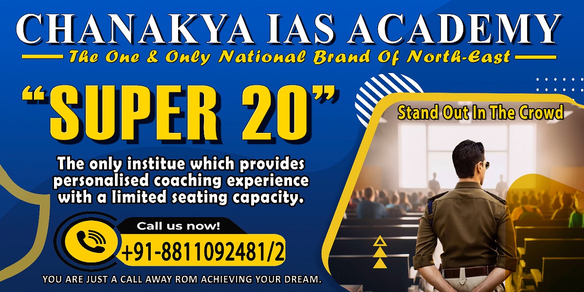 Chanakya IAS Academy launches ‘SUPER 20 Batch’ for UPSC 2025 with ...